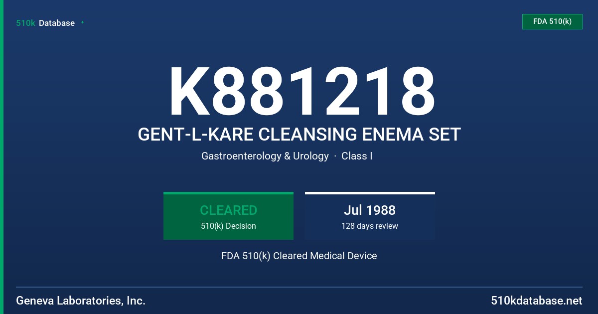 K881218 GENT-L-KARE CLEANSING ENEMA SET FDA 510(k) Cleared Medical Device