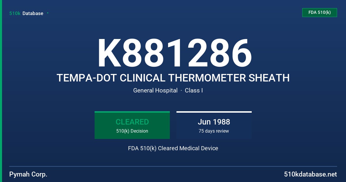 K881286 TEMPA-DOT CLINICAL THERMOMETER SHEATH FDA 510(k) Cleared Medical Device