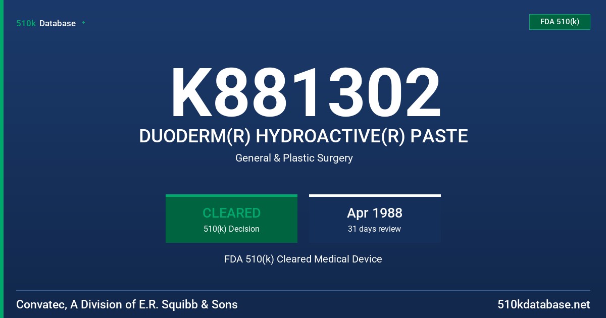 K881302 DUODERM(R) HYDROACTIVE(R) PASTE FDA 510(k) Cleared Medical Device