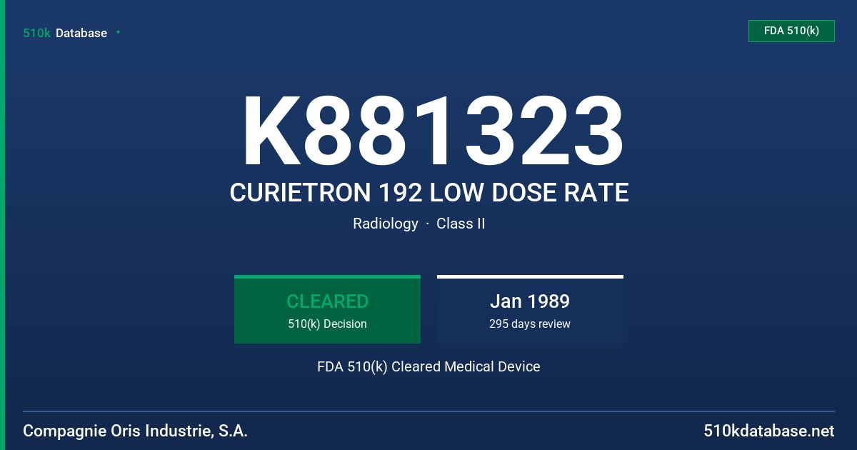K881323 CURIETRON 192 LOW DOSE RATE FDA 510(k) Cleared Medical Device
