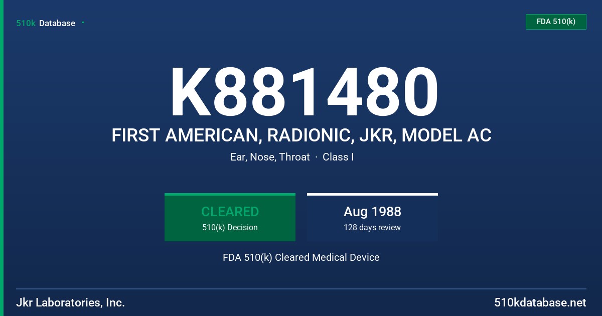 K881480 FIRST AMERICAN, RADIONIC, JKR, MODEL AC FDA 510(k) Cleared Medical Device