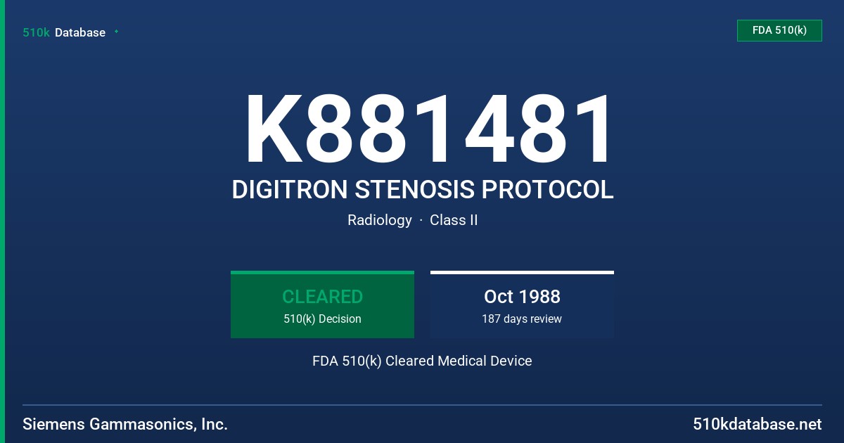 K881481 DIGITRON STENOSIS PROTOCOL FDA 510(k) Cleared Medical Device