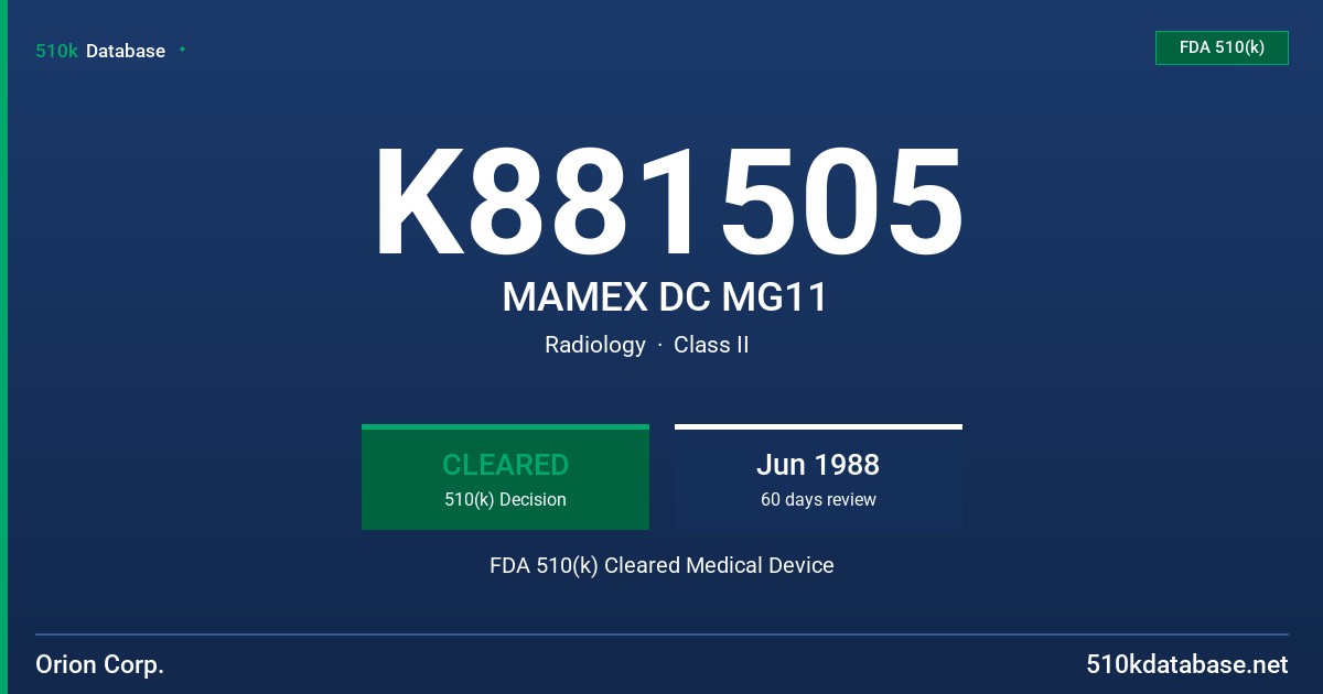K881505 MAMEX DC MG11 FDA 510(k) Cleared Medical Device