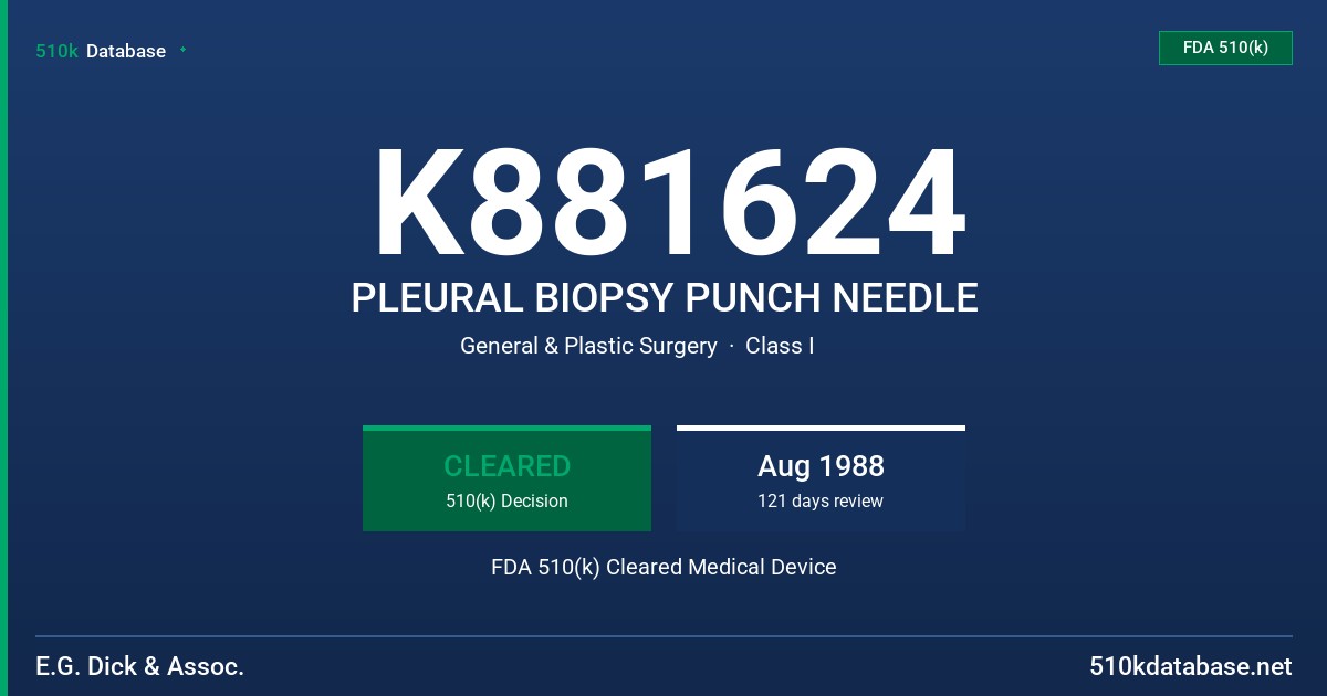 K881624 PLEURAL BIOPSY PUNCH NEEDLE FDA 510(k) Cleared Medical Device