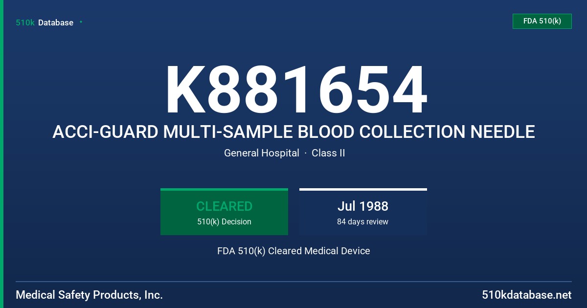 K881654 ACCI-GUARD MULTI-SAMPLE BLOOD COLLECTION NEEDLE FDA 510(k) Cleared Medical Device