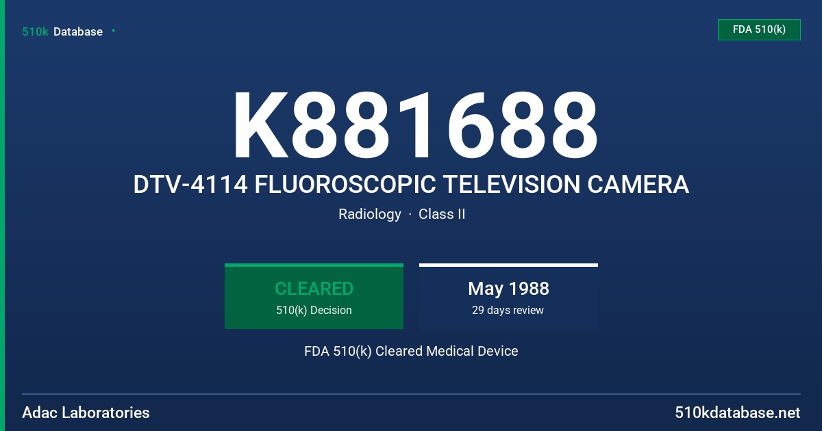 K881688 DTV-4114 FLUOROSCOPIC TELEVISION CAMERA FDA 510(k) Cleared Medical Device