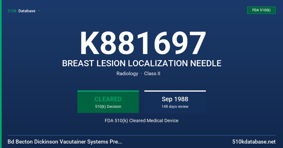 K881697 BREAST LESION LOCALIZATION NEEDLE FDA 510(k) Cleared Medical Device