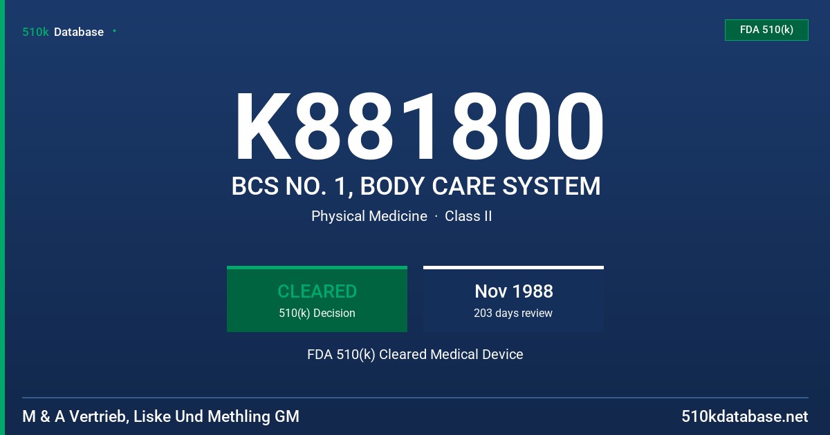 K881800 BCS NO. 1, BODY CARE SYSTEM FDA 510(k) Cleared Medical Device