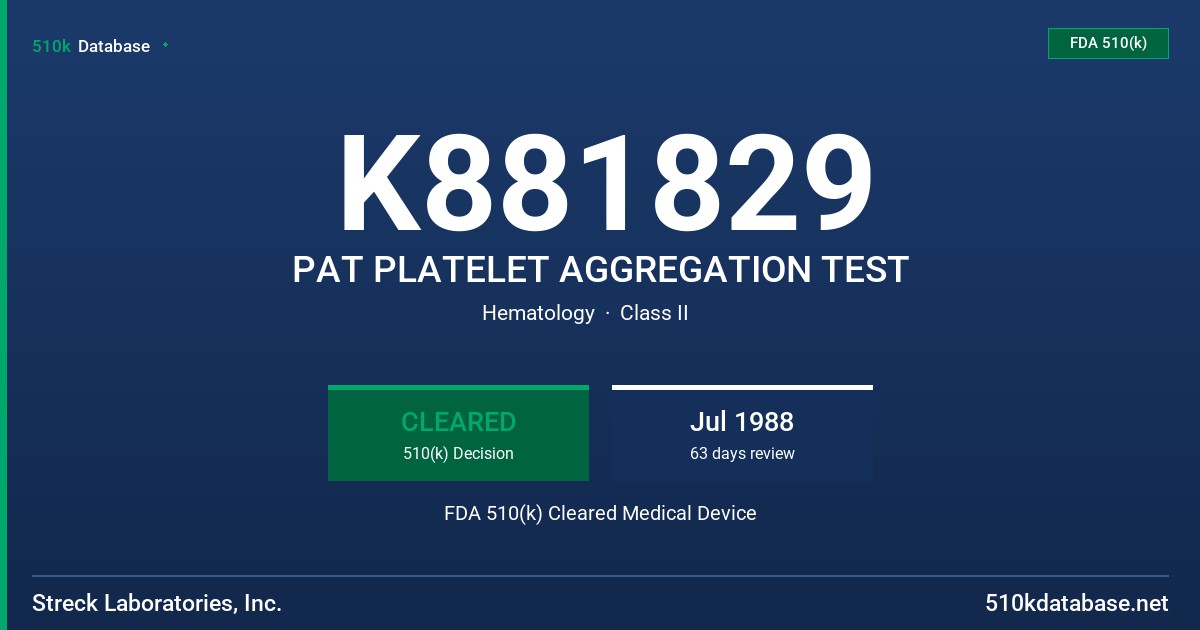 K881829 PAT PLATELET AGGREGATION TEST FDA 510(k) Cleared Medical Device