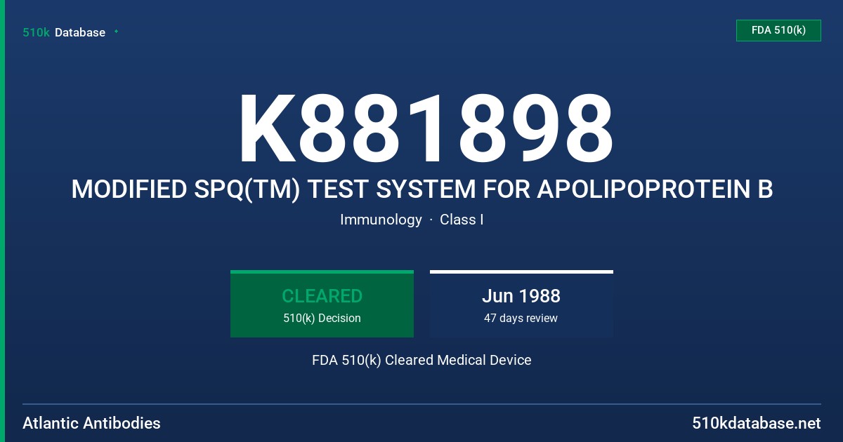 K881898 MODIFIED SPQ(TM) TEST SYSTEM FOR APOLIPOPROTEIN B FDA 510(k) Cleared Medical Device