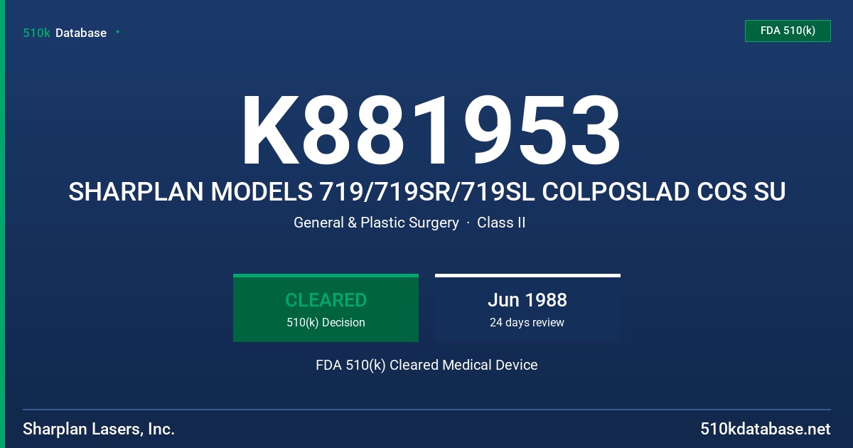 K881953 SHARPLAN MODELS 719/719SR/719SL COLPOSLAD COS SU FDA 510(k) Cleared Medical Device