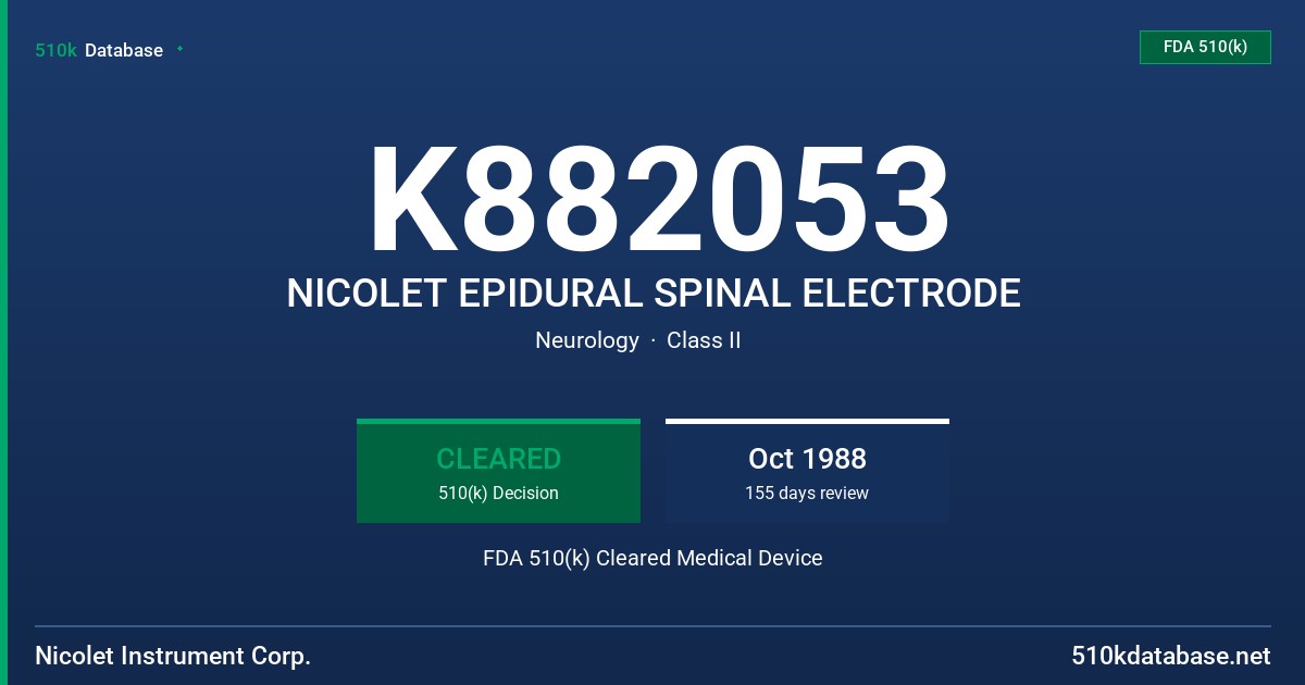 K882053 NICOLET EPIDURAL SPINAL ELECTRODE FDA 510(k) Cleared Medical Device