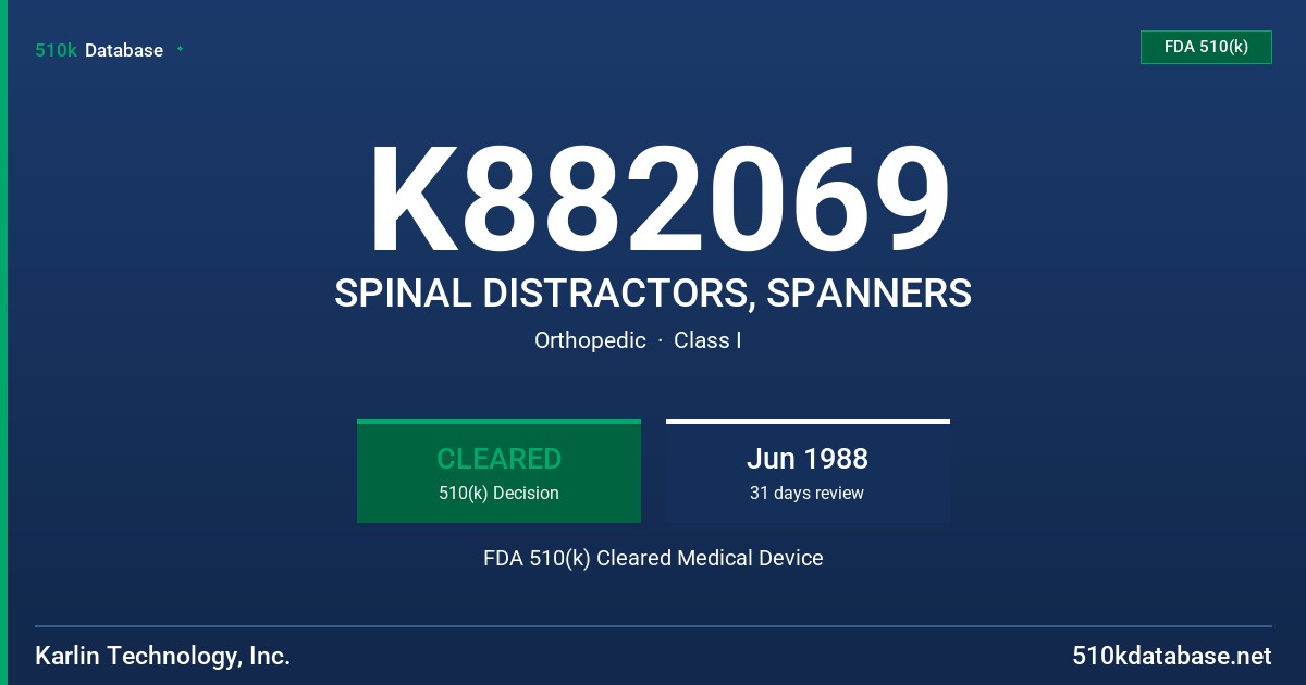 K882069 SPINAL DISTRACTORS, SPANNERS FDA 510(k) Cleared Medical Device