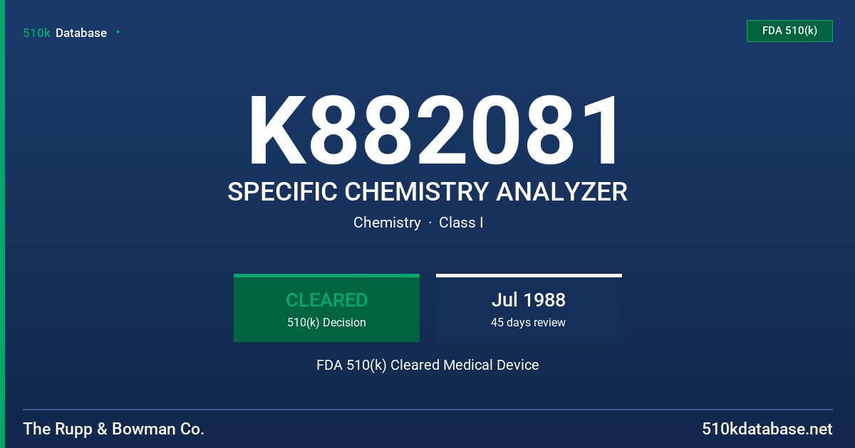 K882081 SPECIFIC CHEMISTRY ANALYZER FDA 510(k) Cleared Medical Device
