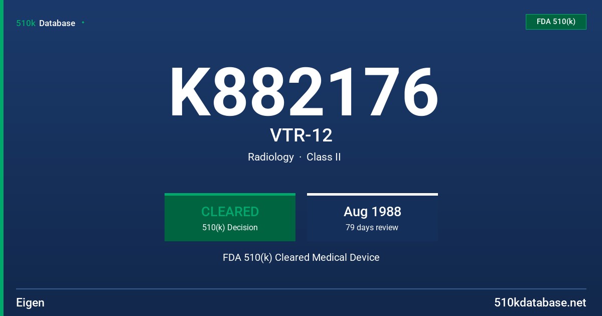 K882176 VTR-12 FDA 510(k) Cleared Medical Device