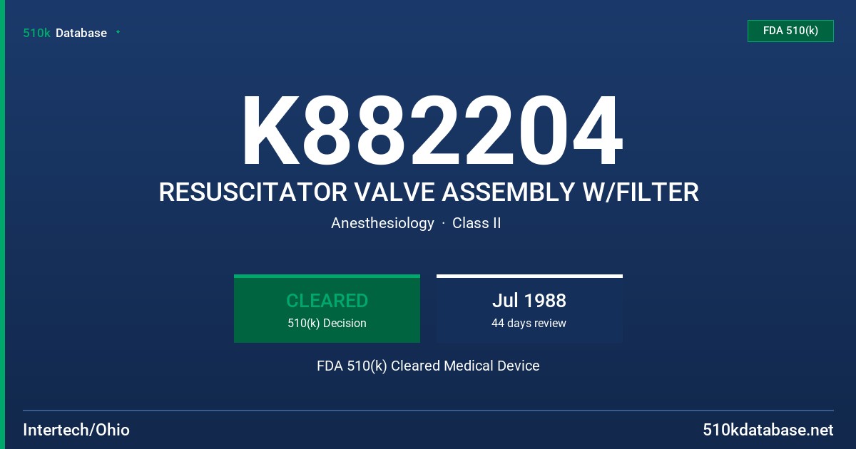K882204 RESUSCITATOR VALVE ASSEMBLY W/FILTER FDA 510(k) Cleared Medical Device