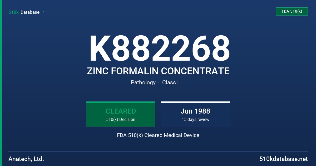 K882268 ZINC FORMALIN CONCENTRATE FDA 510(k) Cleared Medical Device