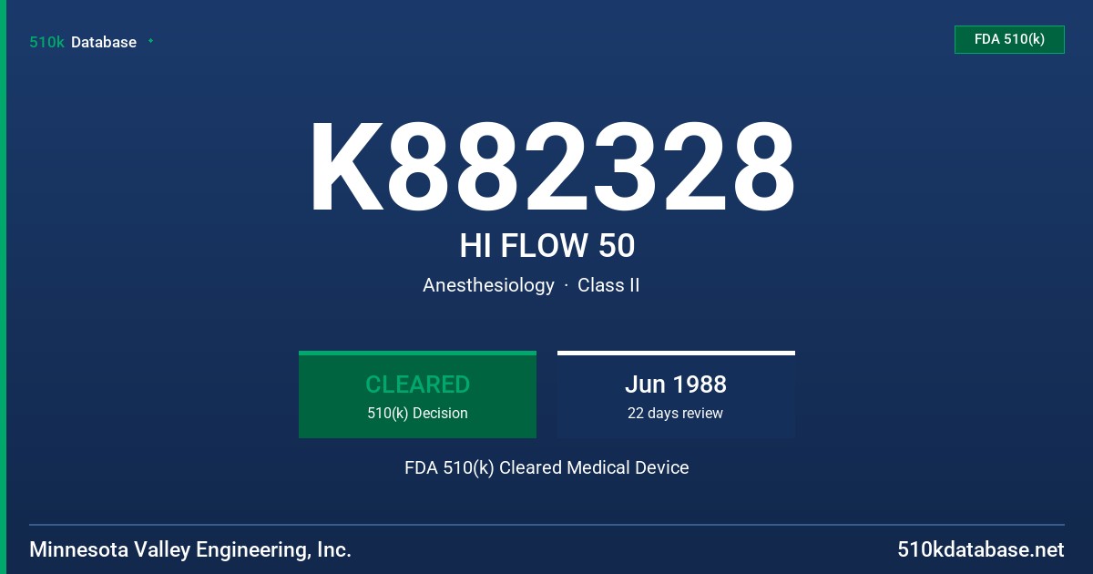 K882328 HI FLOW 50 FDA 510(k) Cleared Medical Device