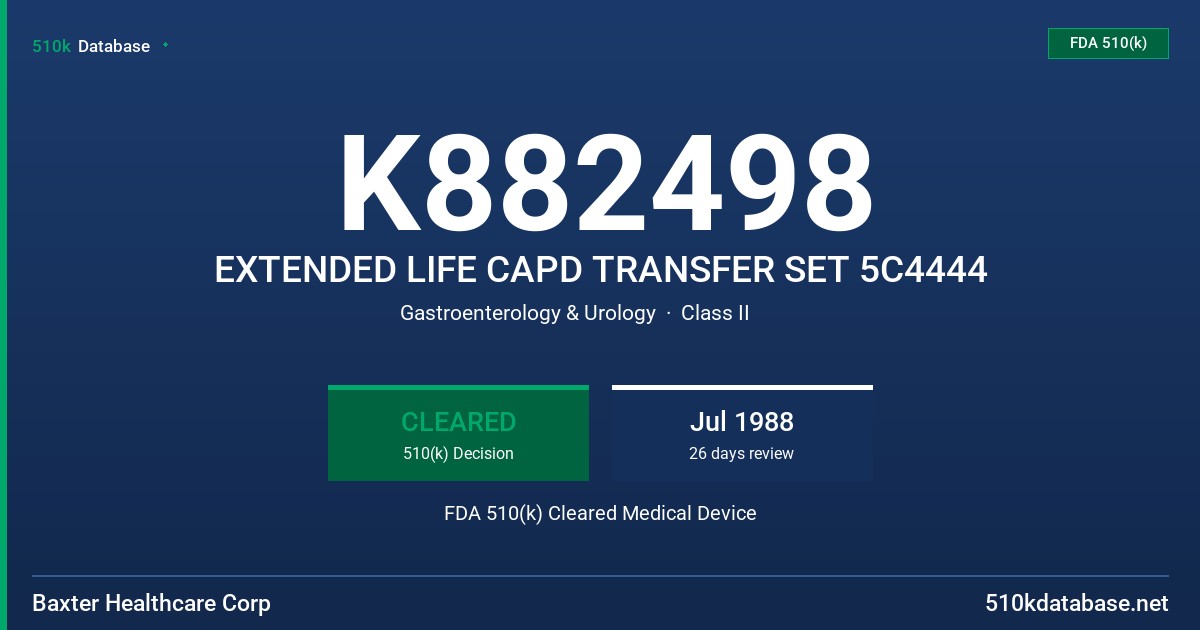 K882498 EXTENDED LIFE CAPD TRANSFER SET 5C4444 FDA 510(k) Cleared Medical Device