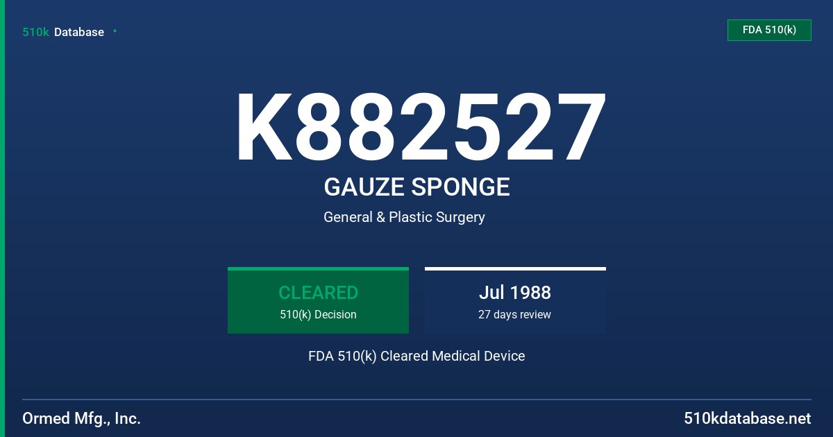 K882527 GAUZE SPONGE FDA 510(k) Cleared Medical Device