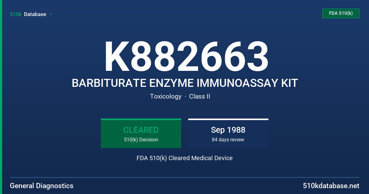 K882663 BARBITURATE ENZYME IMMUNOASSAY KIT FDA 510(k) Cleared Medical Device