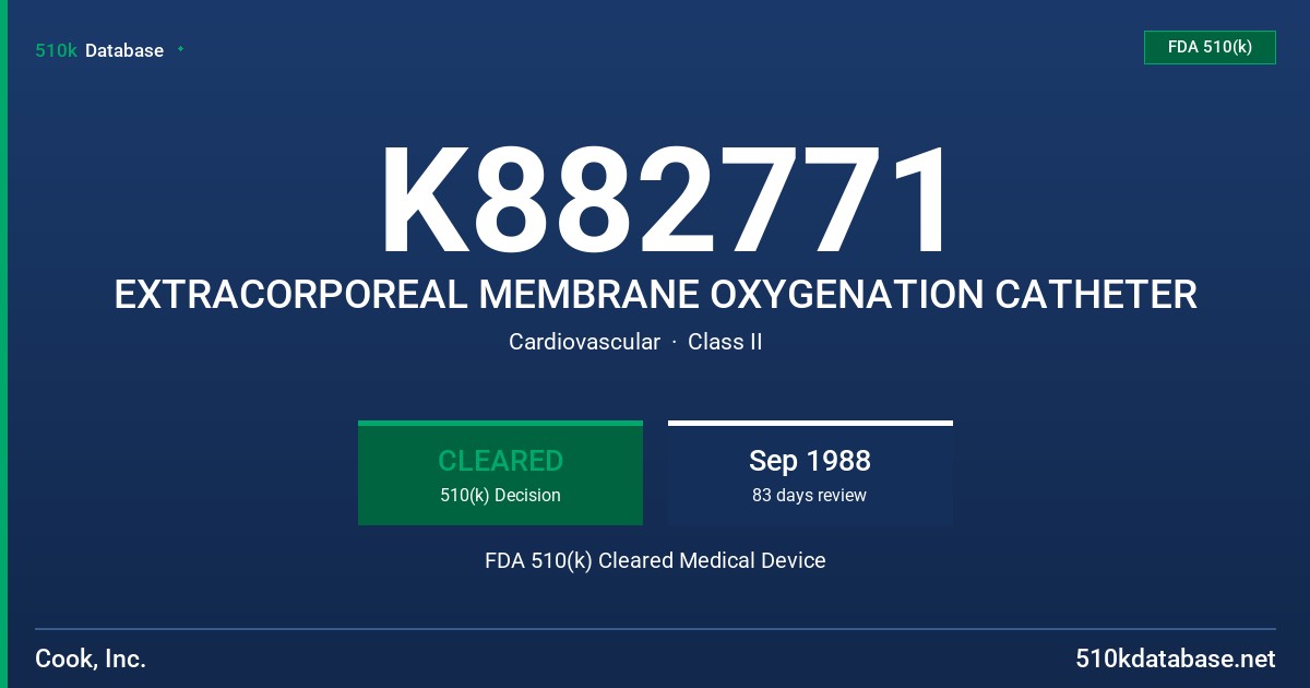 K882771 EXTRACORPOREAL MEMBRANE OXYGENATION CATHETER FDA 510(k) Cleared Medical Device