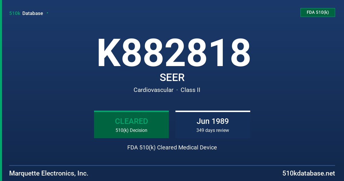 K882818 SEER FDA 510(k) Cleared Medical Device