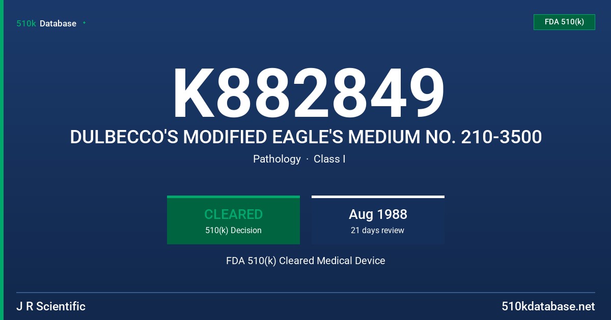 K882849 DULBECCO'S MODIFIED EAGLE'S MEDIUM NO. 210-3500 FDA 510(k) Cleared Medical Device