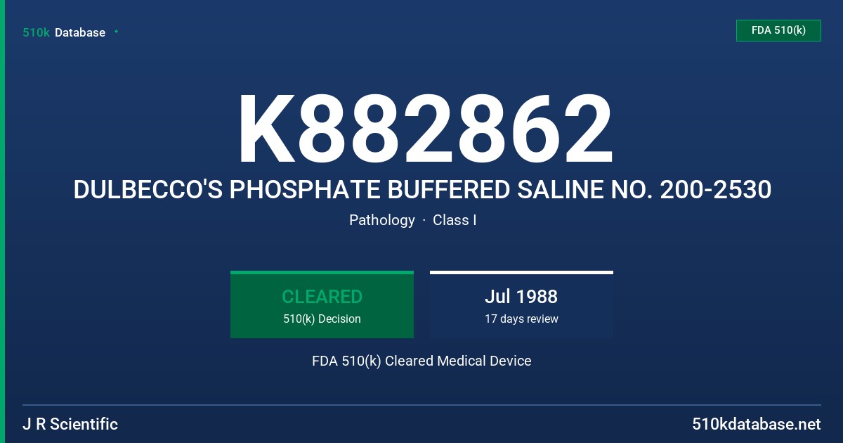 K882862 DULBECCO'S PHOSPHATE BUFFERED SALINE NO. 200-2530 FDA 510(k) Cleared Medical Device