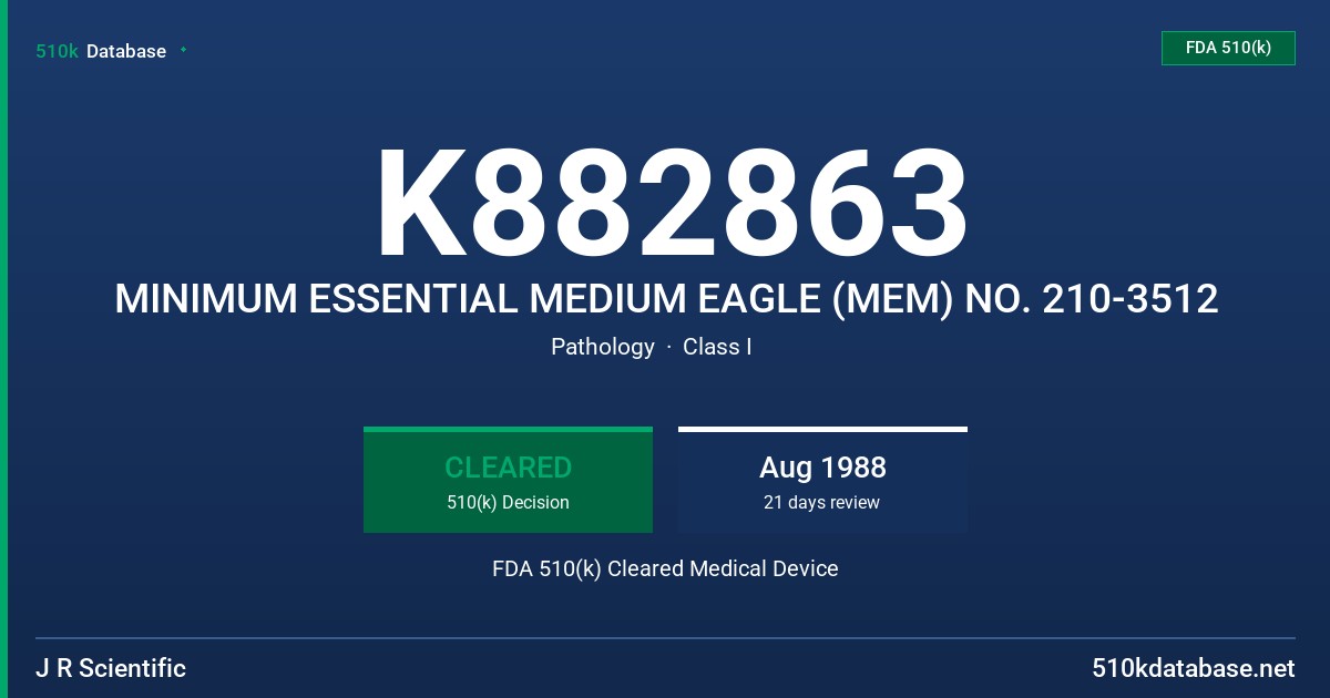 K882863 MINIMUM ESSENTIAL MEDIUM EAGLE (MEM) NO. 210-3512 FDA 510(k) Cleared Medical Device