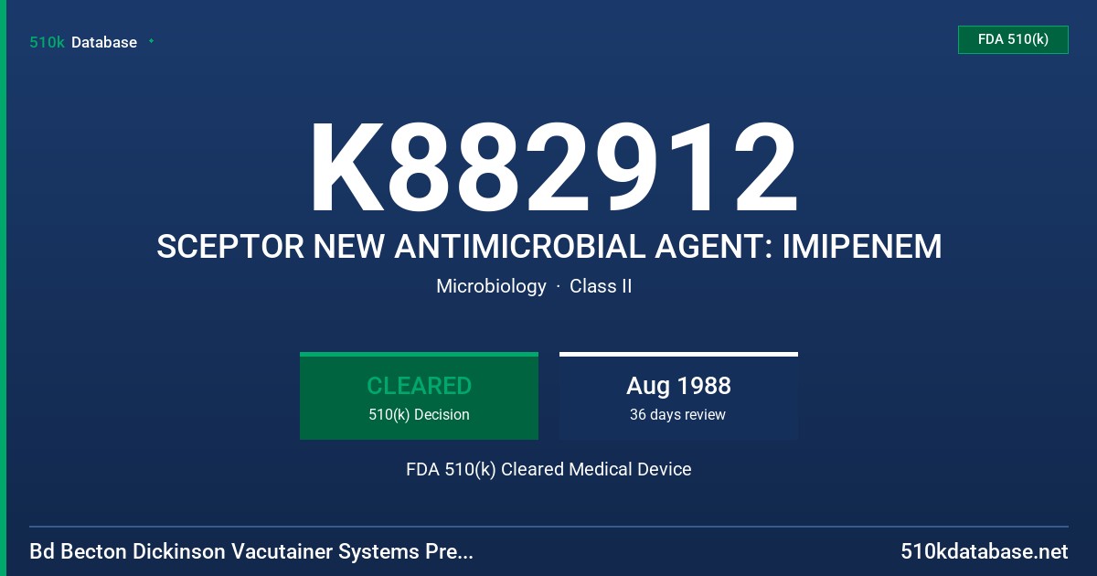 K882912 SCEPTOR NEW ANTIMICROBIAL AGENT: IMIPENEM FDA 510(k) Cleared Medical Device