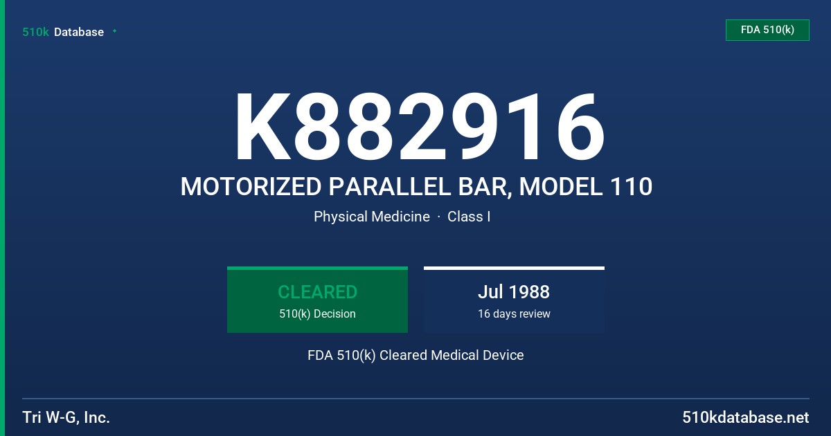 K882916 MOTORIZED PARALLEL BAR, MODEL 110 FDA 510(k) Cleared Medical Device