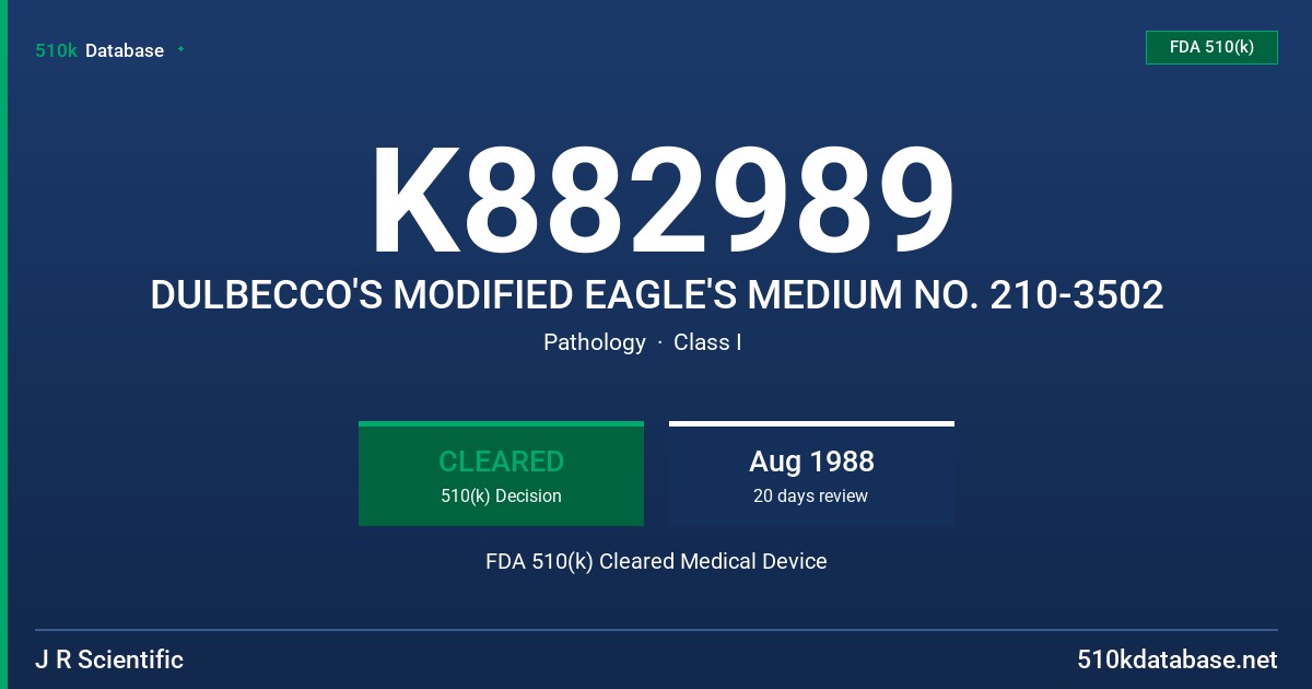 K882989 DULBECCO'S MODIFIED EAGLE'S MEDIUM NO. 210-3502 FDA 510(k) Cleared Medical Device