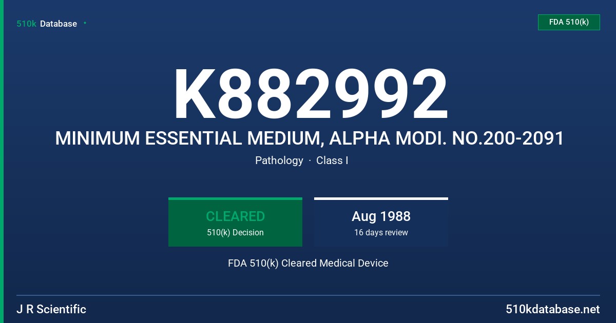 K882992 MINIMUM ESSENTIAL MEDIUM, ALPHA MODI. NO.200-2091 FDA 510(k) Cleared Medical Device