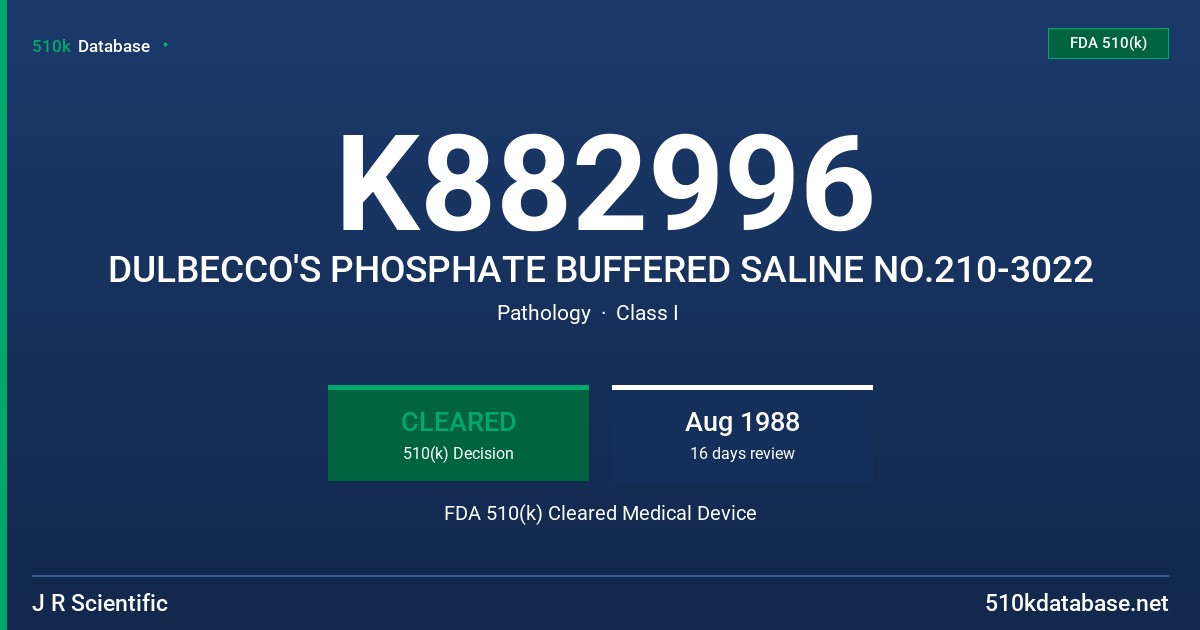 K882996 DULBECCO'S PHOSPHATE BUFFERED SALINE NO.210-3022 FDA 510(k) Cleared Medical Device