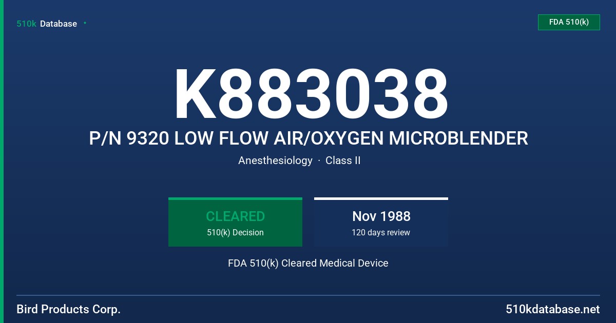 K883038 P/N 9320 LOW FLOW AIR/OXYGEN MICROBLENDER FDA 510(k) Cleared Medical Device