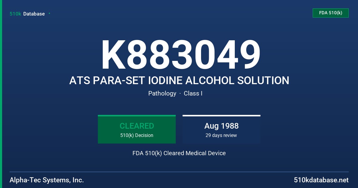 K883049 ATS PARA-SET IODINE ALCOHOL SOLUTION FDA 510(k) Cleared Medical Device