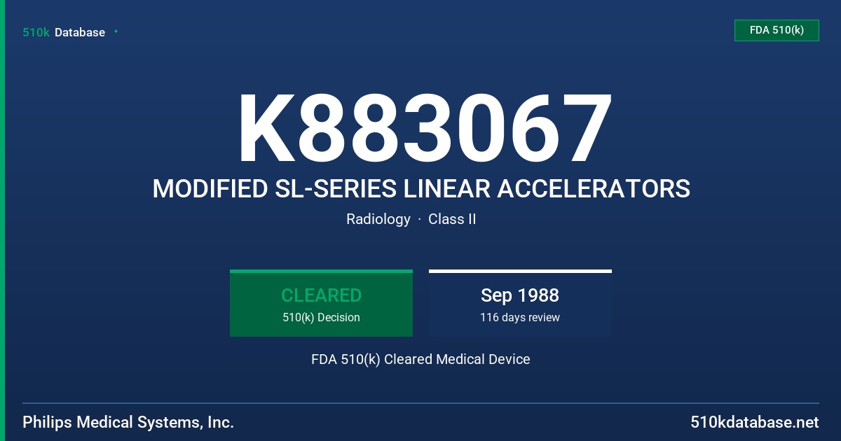 K883067 MODIFIED SL-SERIES LINEAR ACCELERATORS FDA 510(k) Cleared Medical Device