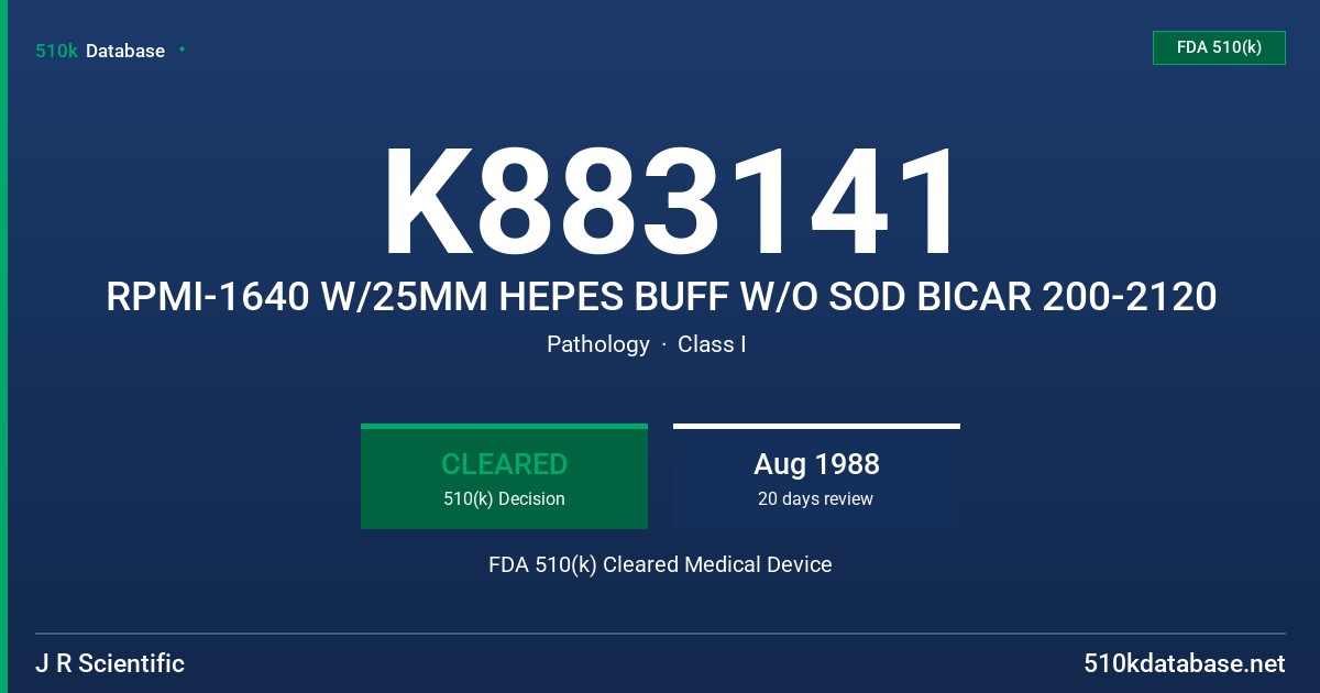 K883141 RPMI-1640 W/25MM HEPES BUFF W/O SOD BICAR 200-2120 FDA 510(k) Cleared Medical Device