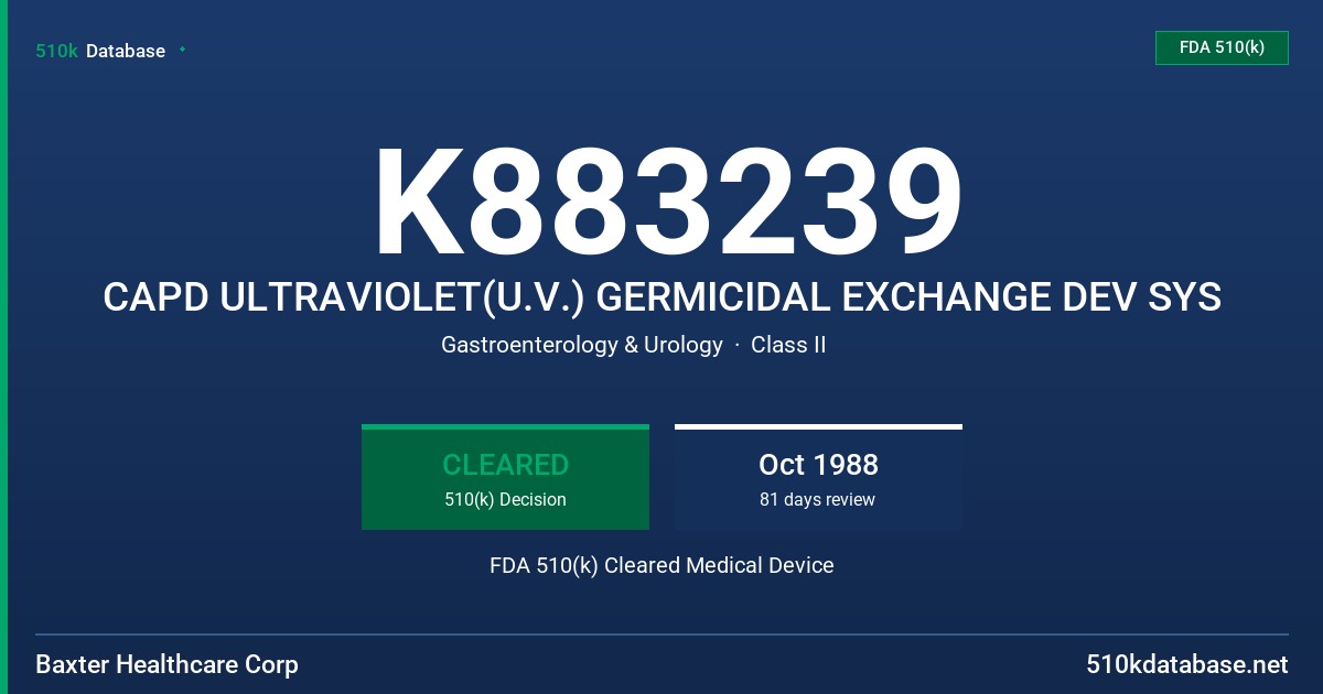 K883239 CAPD ULTRAVIOLET(U.V.) GERMICIDAL EXCHANGE DEV SYS FDA 510(k) Cleared Medical Device