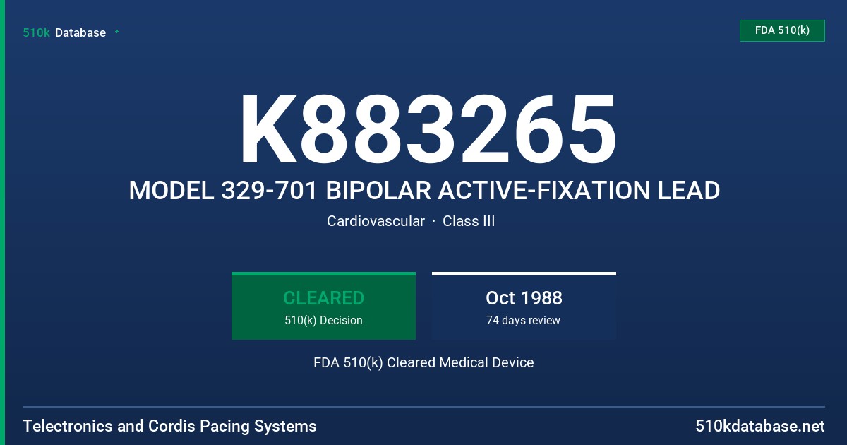 K883265 MODEL 329-701 BIPOLAR ACTIVE-FIXATION LEAD FDA 510(k) Cleared Medical Device