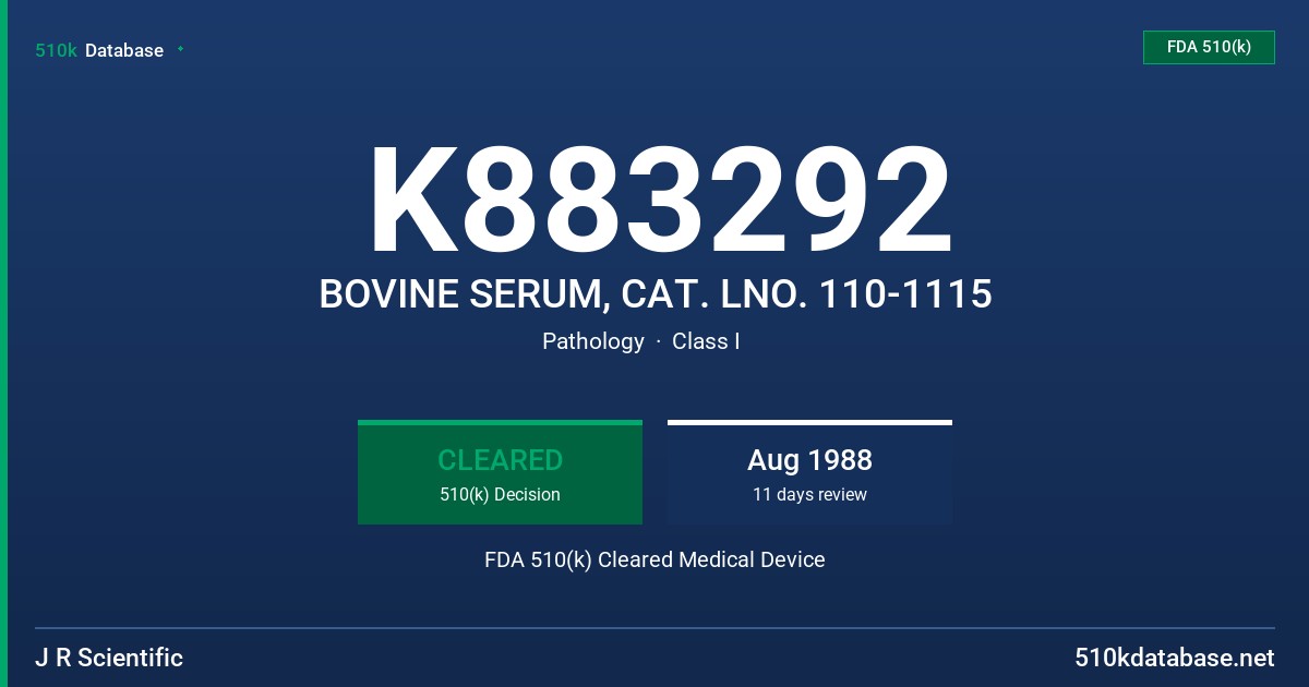 K883292 BOVINE SERUM, CAT. LNO. 110-1115 FDA 510(k) Cleared Medical Device