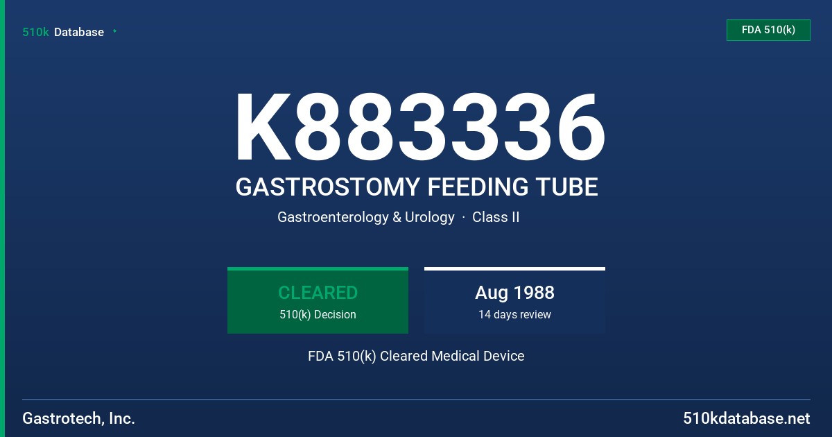 K883336 GASTROSTOMY FEEDING TUBE FDA 510(k) Cleared Medical Device