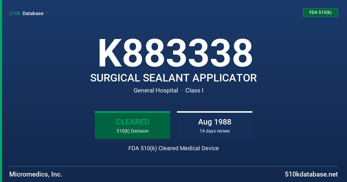 K883338 SURGICAL SEALANT APPLICATOR FDA 510(k) Cleared Medical Device