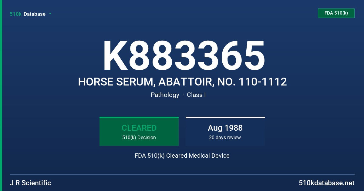 K883365 HORSE SERUM, ABATTOIR, NO. 110-1112 FDA 510(k) Cleared Medical Device