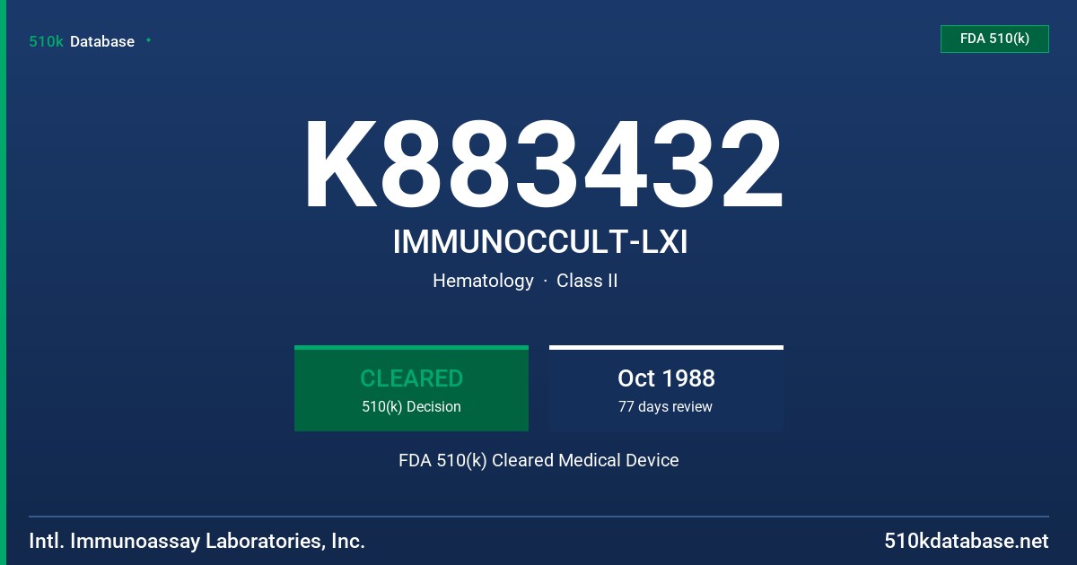K883432 IMMUNOCCULT-LXI FDA 510(k) Cleared Medical Device