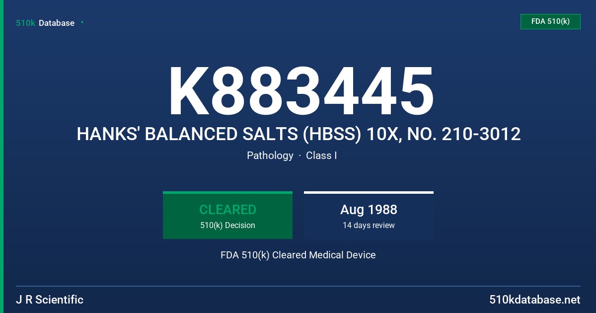 K883445 HANKS' BALANCED SALTS (HBSS) 10X, NO. 210-3012 FDA 510(k) Cleared Medical Device
