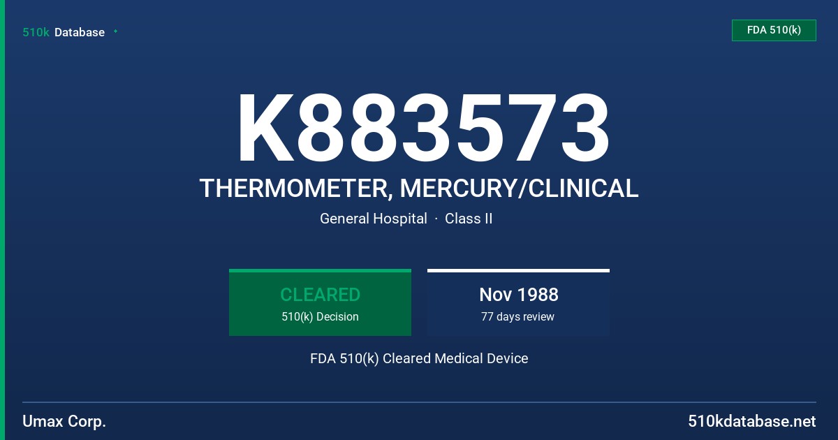 K883573 THERMOMETER, MERCURY/CLINICAL FDA 510(k) Cleared Medical Device