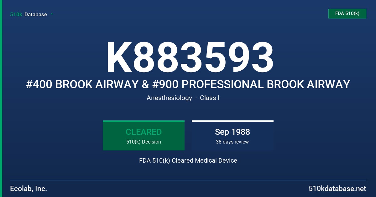 K883593 #400 BROOK AIRWAY & #900 PROFESSIONAL BROOK AIRWAY FDA 510(k) Cleared Medical Device
