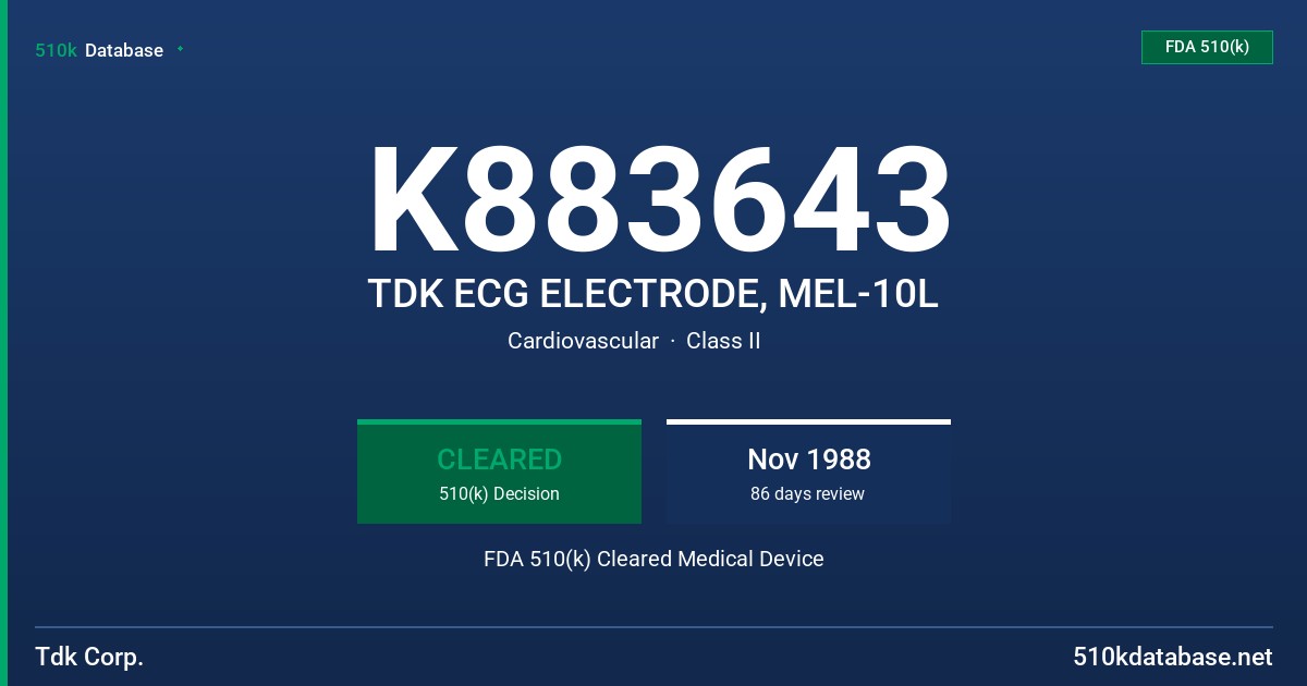 K883643 TDK ECG ELECTRODE, MEL-10L FDA 510(k) Cleared Medical Device